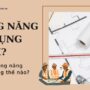 Khái niệm về công năng sử dụng là gì? Vai trò của nó quan trọng thế nào?