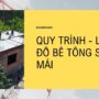 Quy trình và lưu ý quan trọng khi đổ bê tông sàn mái