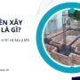 Cốt nền xây dựng là gì? Các xác định vị trí và lưu ý khi thi công